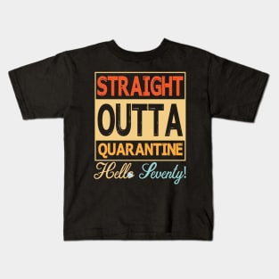 Straight Outta Quarantine Hello Seventy With Face Mask Happy Birthday 70 Years Old Born In 1950 Kids T-Shirt